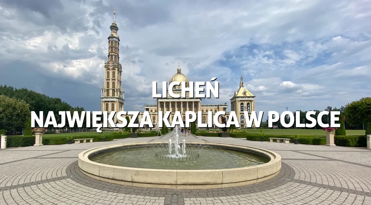 Licheń Stary atrakcje, które zaskoczą każdego pielgrzyma i turystę Licheń Stary atrakcje, które zaskoczą każdego pielgrzyma i turystę
