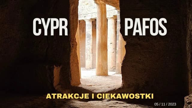 Najlepsze atrakcje w Pafos na Cyprze, które musisz zobaczyć Najlepsze atrakcje w Pafos na Cyprze, które musisz zobaczyć